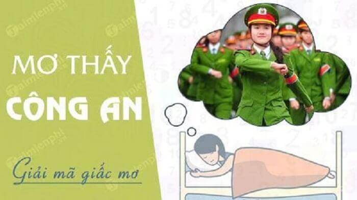 Điềm báo giấc mơ thấy công an