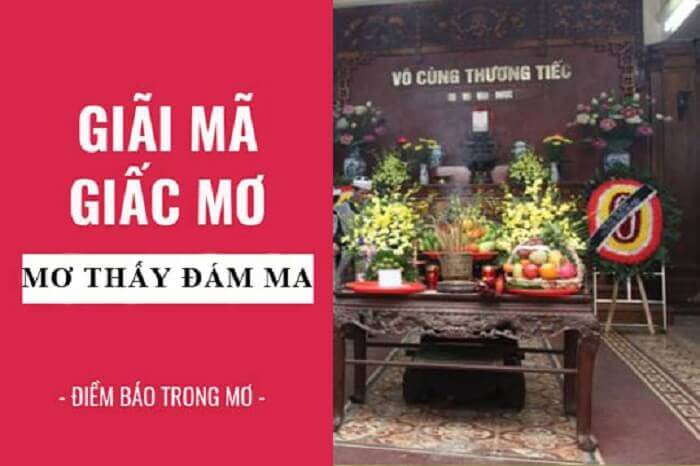 Mơ thấy đám ma ý nghĩa gì?