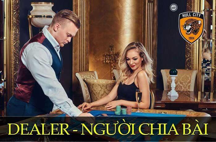 Vai trò và trách nhiệm của Dealer là gì?